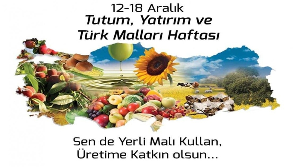 TUTUM, YATIRIM VE TÜRK MALLARI HAFTASI