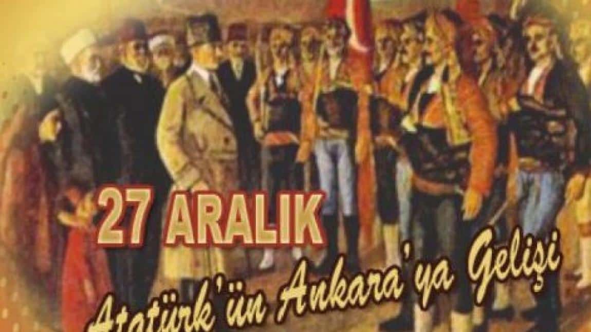 ATATÜRK 'ÜN  ANKARA' YA  GELİŞİ