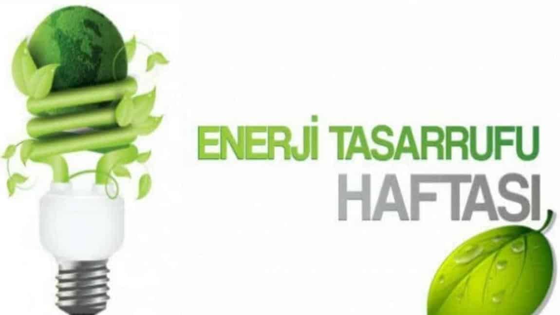 ENERJİ TASARRUFU HAFTASI ( 9- 15 OCAK )