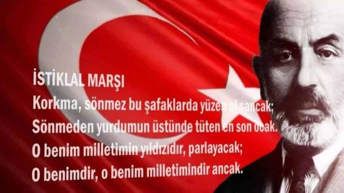 12 MART İSTİKLAL MARŞI'NIN KABULÜ VE MEHMET AKİF ERSOY'U ANMA GÜNÜ